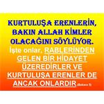 KURTULUŞA ERENLER ANCAK ONLARDIR. (BAKARA 5. AYET)