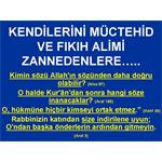 Kendilerini Müçtehit Ve Fıkıh Alimi Zannedenlere.