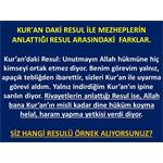 KUR'AN DAKİ RESUL İLE MEZHEPLERİN ANLATTIĞI RESUL ARASINDAKİ FARKLAR.