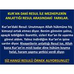 KUR'AN DAKİ RESUL İLE MEZHEPLERİN ANLATTIĞI RESUL ARASINDAKİ FARKLAR.