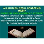 KADIN RESUL GELMİŞMİDİR? YUSUF 109, NAHL 43, ENBİYA 7. AYETLER.    