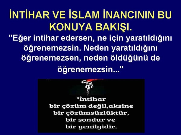 İNTİHAR KONUSU VE İSLAM İNANCI.