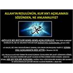 Allah'ın Resulünün,  Kur'an’ı Açıklaması Sözünden, Ne Anlamalıyız?