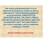 ŞEFAAT TÜMDEN ALLAH A AİTTİR.