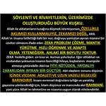 Söylenti Ve Rivayetlerin, Üzerimizde Oluşturduğu Büyük Kuşku.