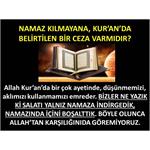 NAMAZ KILMAYANA, KUR’AN’DA BELİRTİLEN BİR CEZA VARMIDIR?