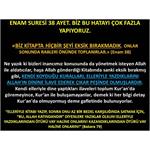 Enam Suresi 38 Ayet. Biz Bu Hatayı Çok Fazla Yapıyoruz.