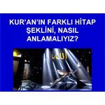 KUR'AN IN FARKLI HİTAP ŞEKLİNİ NASIL ANLAMALIYIZ.