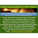 Hadis Naklederken Lütfen Dikkat!