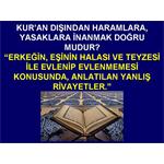 Kur'an Dışından Haramlara, Yasaklara İnanmak Doğru Mudur?