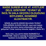 MAİDE SURESİ 43 -47. AYETLER. GÜNÜMÜZDE GEÇERLİ OLAN YALNIZ KUR'AN DIR