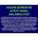 AHZAB SURESİ 50. AYETİ, NASIL ANLAMALIYIZ?