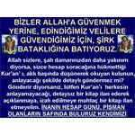 BİZLER ALLAH'A GÜVENMEK YERİNE, EDİNDİĞİMİZ ELİLERE GÜVENDİĞİMİZ İÇİN,