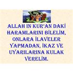 ALLAH IN HARAMLARINI BİLELİM, İKAZ VE UYARILARINA KULAK VERELİM.