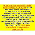 İSLAM DİNİNDE LİDERLİK, HALİFELİK KONUSU ÜZERİNE......