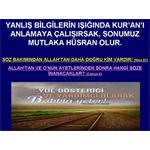 Yanlış Bilgiler Işığında Kur'an'ı Anlamaya Çalışırsak….