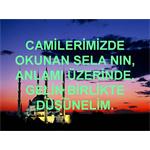 CAMİLERİMİZDE OKUNAN SELANIN ANLAMI ÜZERİNE.