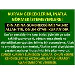 Kur'an Gerçeklerini, İnatla Görmek İstemeyenlere.