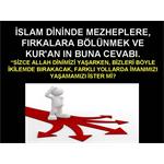 MEZHEPLERE, FIRKALARA BÖLÜNMEK VE KUR'AN IN BUNA CEVABI.
