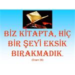 Enam Suresi 38. Biz Kitapta Hiç Bir Şeyi Eksik Bırakmadık.