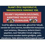 İSLAM’I ÖYLE YAŞIYORUZ Kİ, YAHUDİLERDEN FARKIMIZ YOK.