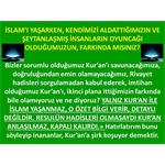 İSLAM'I YAŞARKEN, KENDİMİZİ ALDATTIĞIMIZIN FARKINDA MISINIZ?