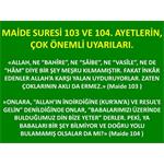 MAİDE SURESİ 103 VE 104. AYETLERİN, ÇOK ÖNEMLİ UYARILAR