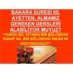 BAKARA SURESİ 85. AYETTEN ALMAMIZ GEREKEN DERSLER.