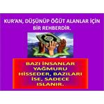 KUR'AN, DÜŞÜNÜP ÖĞÜT ALANLAR İÇİN BİR REHBERDİR.