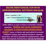 Bizlere Öğretilenleri, Kur'an’da Göremediğimizde, Yaptığımız Yanlışlar