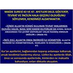 Maide Suresi 43-47. Ayetler. Günümüzde Geçerli Olan Yalnız Kur'an’dır.