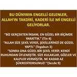 DÜNYAYA ENGELLİ GELENLER, ALLAH'IN TAKDİRİ, KADERİ İLEMİ DÜNYAYA GELİY