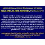 Müslümanlar olarak bizler, Resul nasıl Ve Neye İnandıysa Öyle İnanmalı