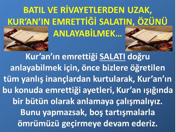 BATIL VE RİVAYETLERDEN UZAK SALATIN, ÖZÜNÜ ANLAYABİLMEK....