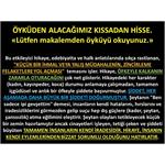 Öyküden Alacağımız Kıssadan Hisse.