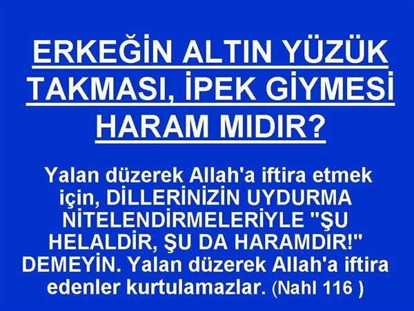 Islam Dininde Altin Ve Ipek Erkege Haram Midir Hakyolkuran