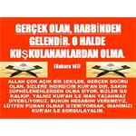 BAKARA SURESİ 146-147. AYETLER. GERÇEK OLAN RABBİNDEN GELENDİR.
