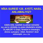 NİSA SURESİ 125. AYETİ NASIL ANLAMALIYIZ.