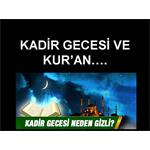 KADİR GECESİ VE KUR'AN.