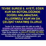 TEVBE SURESİ 5. AYET BİZLERE NELER ANLATIYOR.