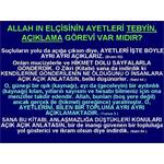 ALLAH IN ELÇİSİNİN AYETLERİ TEBYİN, AÇIKLAMA GÖREVİ VAR MIDIR?