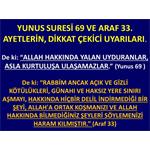 Yunus Suresi 69 Ve Araf 33. Ayetlerin, Dikkat Çekici Uyarıları.