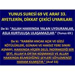 YUNUS SURESİ 69 VE ARAF 33. AYETLERİN, DİKKAT ÇEKİCİ UYARILARI.