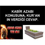 KABİR AZABI KONUSU VE KUR'AN.