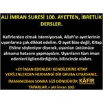 Ali İmran Suresi 100. Ayetten, İbretlik Dersler.