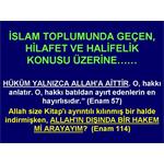 İSLAM TOPLUMUNDA GEÇEN, HİLAFET VE HALİFELİK KONUSU ÜZERİNE......