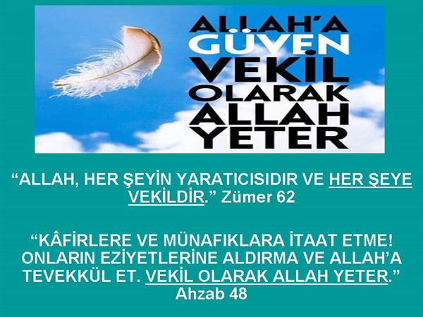 ALİ İMRAN 173. AYET. ALLAH BİZE YETER. O NE GÜZEL VEKİLDİR.