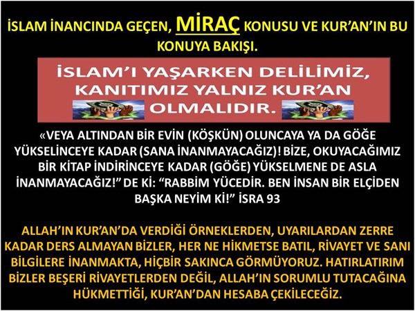 İSLAM İNANCINDA GEÇEN MİRAÇ KONUSU VE KUR'AN.                         