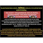 İSLAM İNANCINDA GEÇEN MİRAÇ KONUSU VE KUR'AN.                         