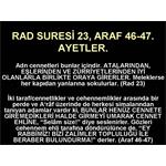 RAD SURESİ 23. ARAF SURESİ 46-47. AYETLER.